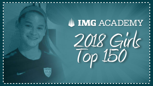 2018 Girls IMG Top 150 Summer Update