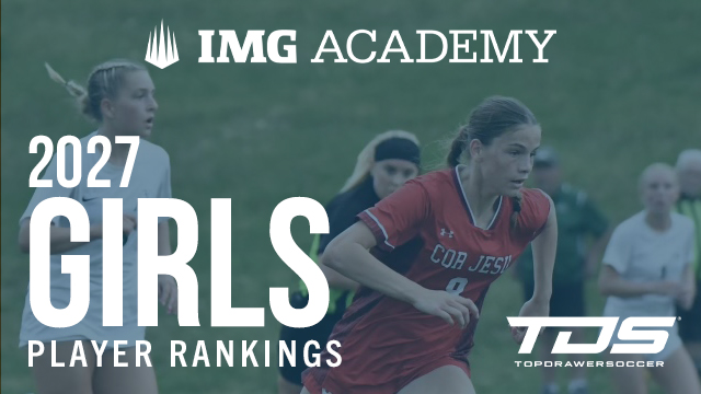 IMG Academy Player Rankings: Girls 2027