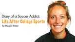 Diary of Soccer Addict: the Real World