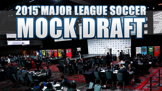 2015 MLS SuperDraft Mock Draft v 1.0