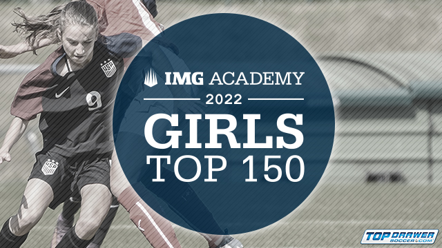 IMG Top 150 Players:  Girls Class of 2022