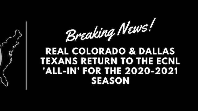 Real Colorado and Texans return to ECNL